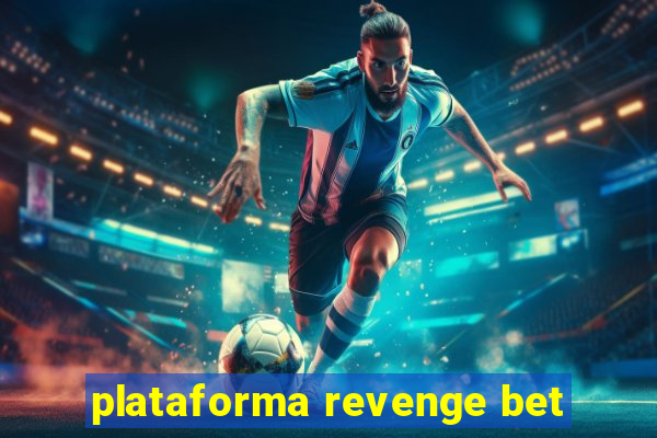 plataforma revenge bet